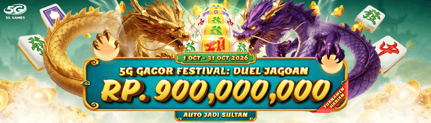 5GGAMES – 5G GACOR FESTIVAL DUEL JAGOAN